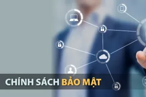 Chính sách bảo mật thông tin được công ty nghiêm túc thực hiện.